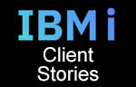 IBM i Client Stories